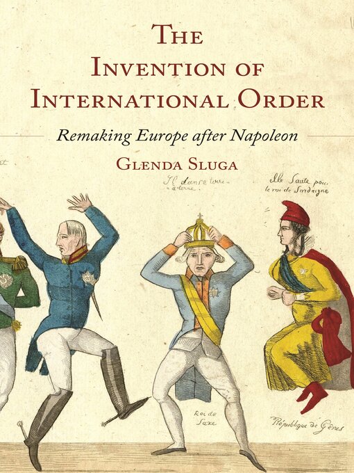 Title details for The Invention of International Order by Glenda Sluga - Wait list